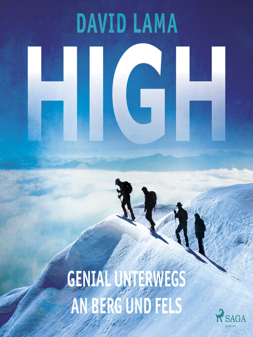 Title details for High--Genial unterwegs an Berg und Fels by David Lama - Available